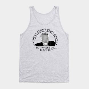 stay thirsty my friends - DIPA's Tank Top